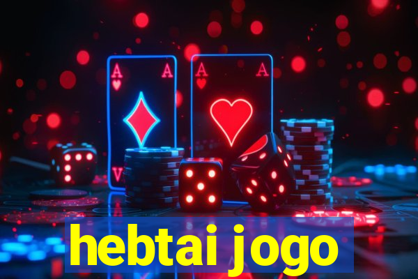 hebtai jogo